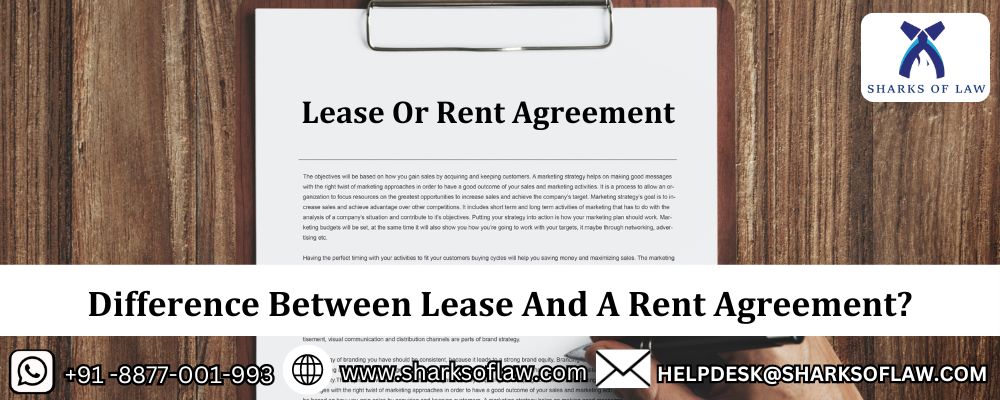 Difference Between Lease And A Rent Agreement ?