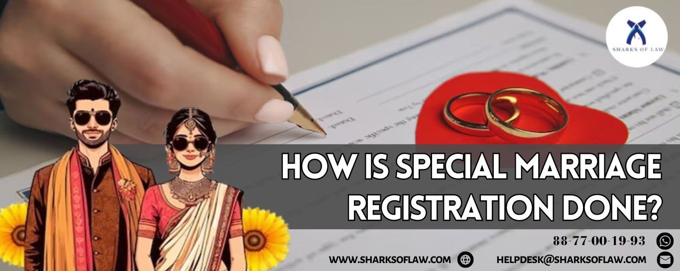 How is Special Marriage Registration done?