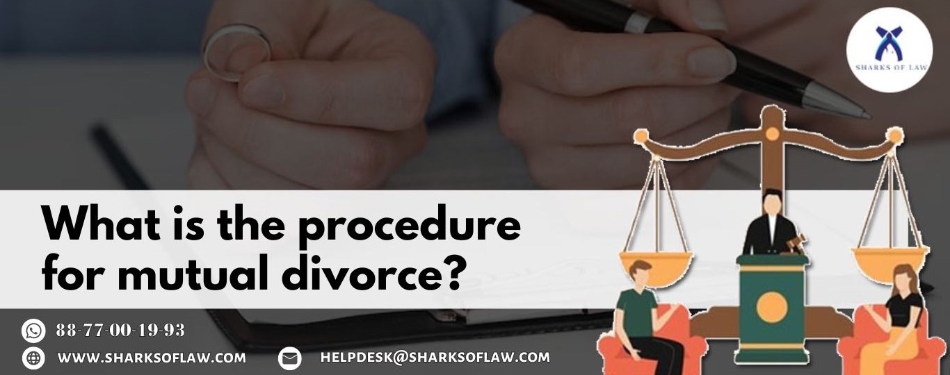 What Is The Procedure For Mutual Divorce?