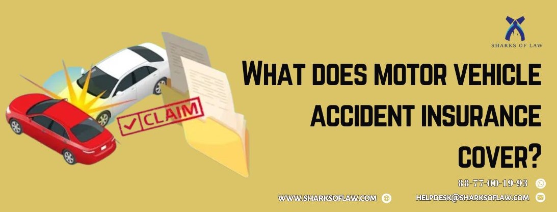 What Does Motor Vehicle Accident Insurance Cover?