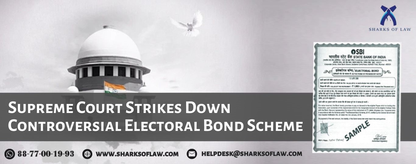 Supreme Court Strikes Down Controversial Electoral Bond Scheme