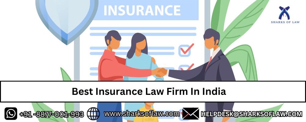 Best Insurance Law Firm In India