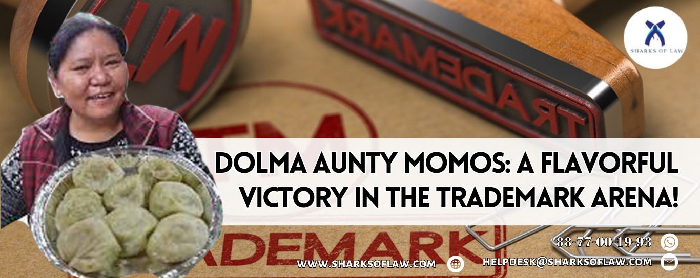 Dolma Aunty Momos: A Flavorful Victory In The Trademark Arena!