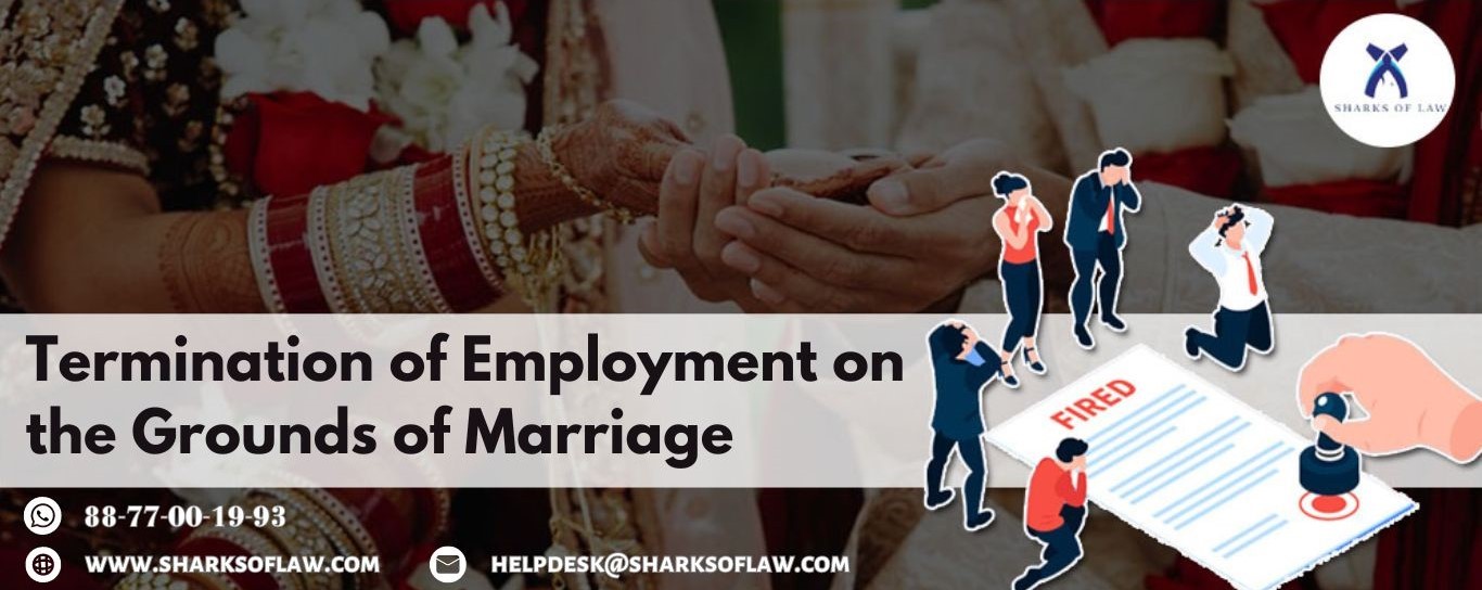 Termination Of Employment On The Grounds Of Marriage