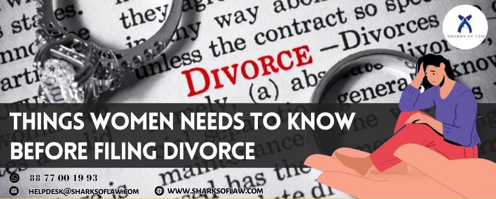 Things Women Needs to Know Before Filing Divorce
