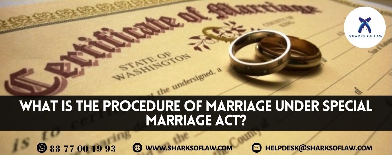 What Is The Procedure Of Marriage Under Special Marriage Act?