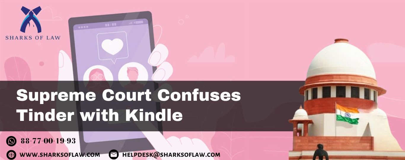 Supreme Court Confuses Tinder With Kindle