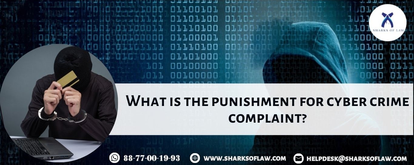 What Is The Punishment For A Cybercrime Complaint?