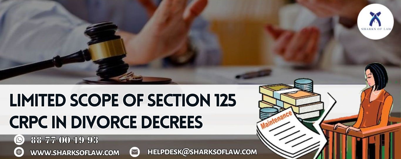 Limited Scope Of Section 125 CRPC In Divorce Decrees